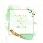 Glam Up & Glow By Shanice 