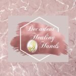 Decadent Healing Hands