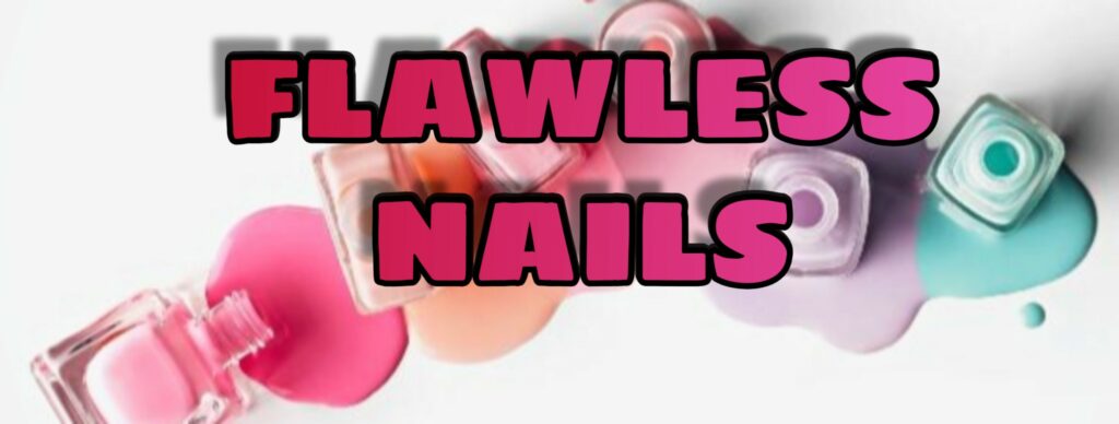 Flawless Nails – East London