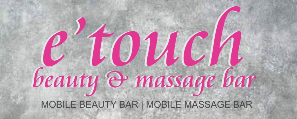 E’Touch Mobile Beauty and Massage Bar