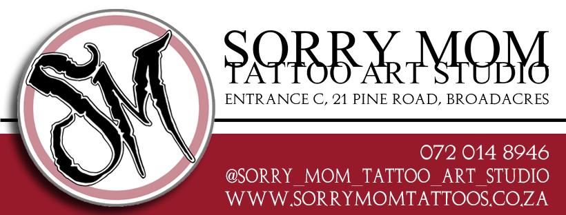 Sorry Mom Tattoo Art Studio Sandton