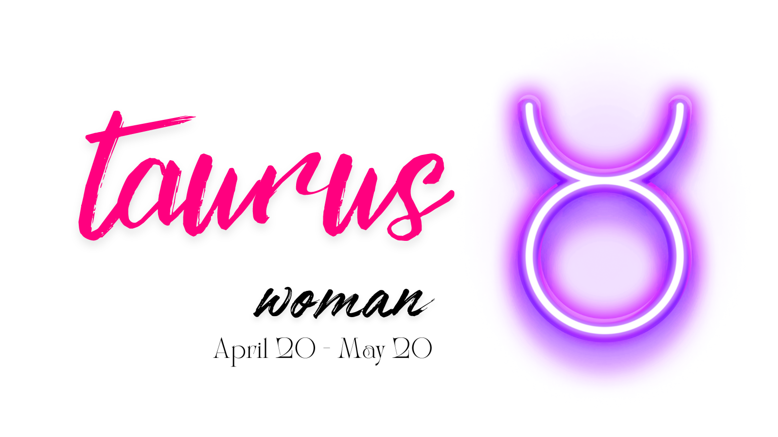 Unveiling the Taurus Woman