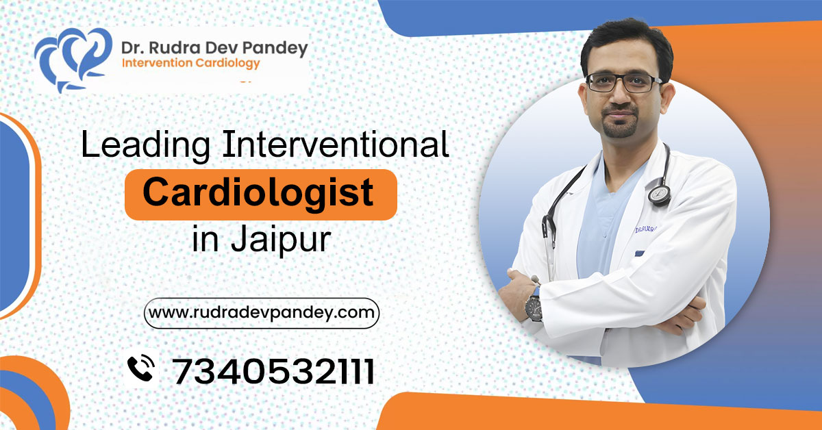 Heart Specialist in Jaipur – Dr. RudraDev Pandey